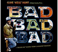 Clive Azul Hunt - Bad Bad Bad (1973 - 1976)