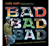 Various Artists Clive Hunt Presents: Bad, Bad, Bad (Vinyl LP) 12" Album