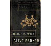 Clive Barker Mister B. Gone (Tascabile)