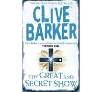 Clive Barker The Great and Secret Show (Tascabile)