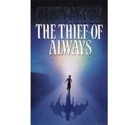 Clive Barker The Thief of Always (Tascabile)