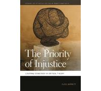 Clive Barnett The Priority of Injustice (Tascabile)