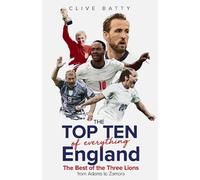 Clive Batty Top Ten of Everything England (Copertina rigida)