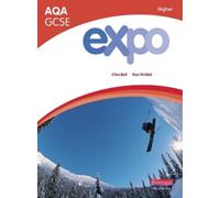 Clive Bell Rosi McNab Expo AQA GCSE French Higher Student Book (Tascabile)