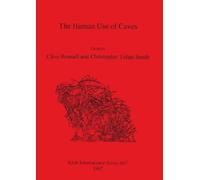 Clive Bonsall The Human Use of Caves (Tascabile)