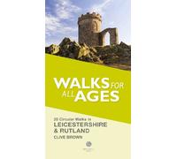 Clive Brown Walks for All Ages Leicestershire & Rutland (Tascabile)