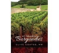 Clive Coates My Favorite Burgundies (Copertina rigida)