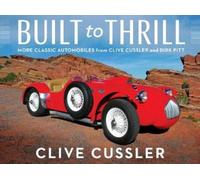 Clive Cussler Built To Thrill (Copertina rigida)