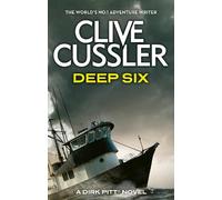 Clive Cussler Deep Six (Tascabile) Dirk Pitt Adventures