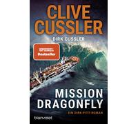 Clive Cussler Dir Mission Dragonfly: Ein Dirk-Pitt-Roman (Die Dirk- (Tascabile)