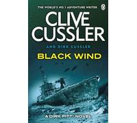 Clive Cussler Dirk Cussler Black Wind (Tascabile) Dirk Pitt Adventures
