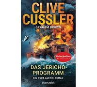 Clive Cussler G Das Jericho-Programm: Ein Kurt-Austin-Roman (Die Kur (Tascabile)