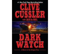Clive Cussler Jack Du Brul Dark Watch (Tascabile) Oregon Files