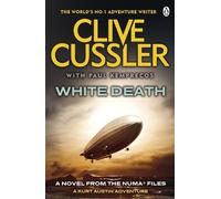 Clive Cussler Paul Kemprecos White Death (Tascabile) NUMA Files