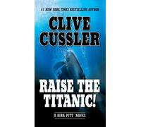 Clive Cussler Raise the Titanic (Tascabile) Dirk Pitt Adventure