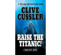 Clive Cussler Raise the Titanic (Tascabile) Dirk Pitt Adventure