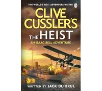 Clive Cussler’s The Heist