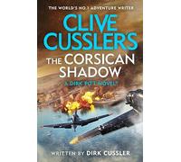 Clive Cussler’s The Corsican Shadow: A Dirk Pitt adventure (27) by Cussler, Dirk