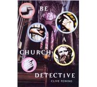 Clive Fewins Be a Church Detective (Tascabile)