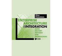 Clive Finkelstein Enterprise Architecture for Integration (Copertina rigida)