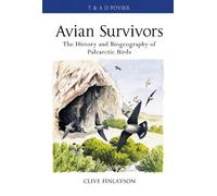 Clive Finlayson Avian survivors (Copertina rigida) Poyser Monographs