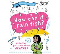Clive Gifford A Question of Geography: How Can it Rain Fish? (Tascabile)
