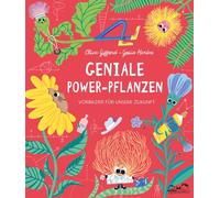 Clive Gifford Geniale Power-Pflanzen: Vorbilder für unsere Zu (Copertina rigida)