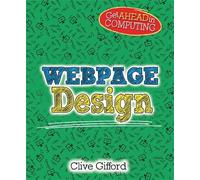 Clive Gifford Get Ahead in Computing: Webpage Design (Copertina rigida)