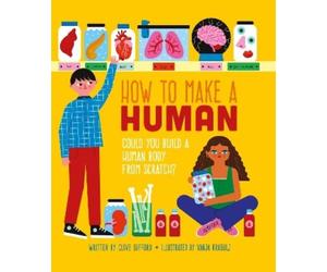 Clive Gifford How To Make A Human (Tascabile)