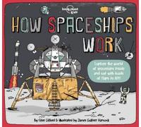 Clive Gifford Lonely Planet Kids How Spaceships Work (Copertina rigida)