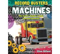 Clive Gifford Record Busters: Machines (Copertina rigida) Record Busters