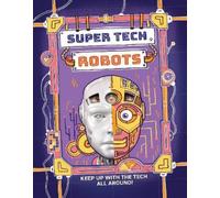 Clive Gifford Super Tech: Robots (Copertina rigida) Super Tech