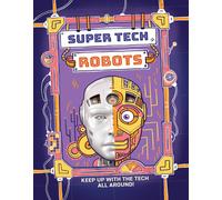 Clive Gifford Super Tech: Robots (Tascabile) Super Tech