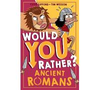 Clive Gifford Would You Rather? Ancient Romans (Tascabile) Would You Rather?