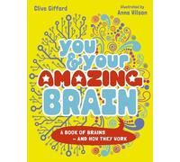 Clive Gifford You & Your Amazing Brain (Tascabile)