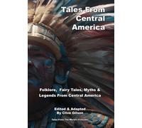Clive Gilson Tales From Central America (Copertina rigida)