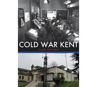 Clive Holden Cold War Kent (Tascabile)