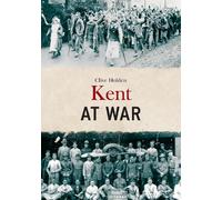 Clive Holden Kent at War (Tascabile) At War