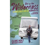 Clive Holt, Dave Thomas Out of the Wilderness (Copertina rigida)