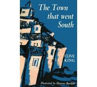 Clive King The Town That Went South (Tascabile)