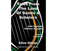 Clive L Gilson Tales From The Land Of Saints & Scholars (Copertina rigida)