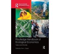 Clive L. Spash Routledge Handbook of Ecological Economics (Tascabile)