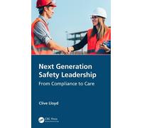 Clive Lloyd Next Generation Safety Leadership (Copertina rigida)