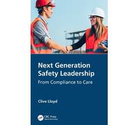 Clive Lloyd Next Generation Safety Leadership (Tascabile)
