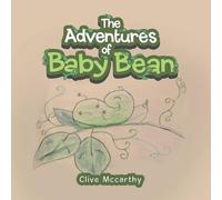 Clive McCarthy The Adventures of Baby Bean (Tascabile)