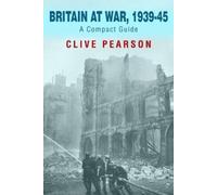 Clive Pearson Britain at War, 1939-45 (Tascabile)