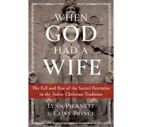 Clive Prince Lynn Picknett When God Had a Wife (Tascabile)
