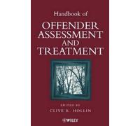 Clive R. Hollin Handbook of Offender Assessment and Treatment (Copertina rigida)