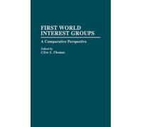 Clive S. Thomas First World Interest Groups (Copertina rigida)