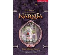 Clive Staples L Der silberne Sessel (Die Chroniken von Narnia (Copertina rigida)